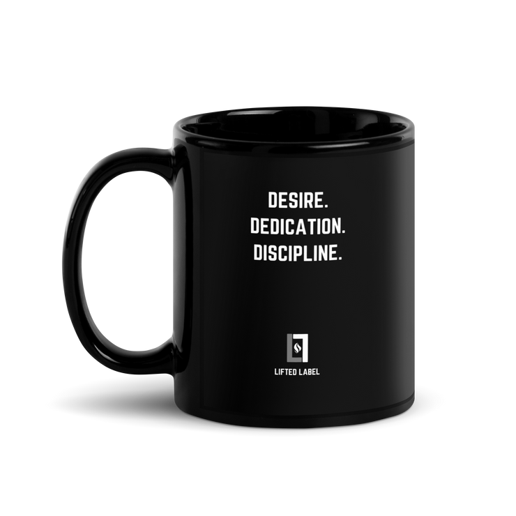 Desire.Dedication.Discipline. - Motivational Coffee Mug