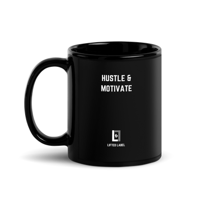 Hustle & Motivate. - Motivational Coffee Mug