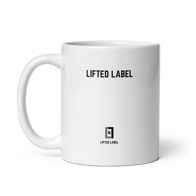 Lifted Label - Motivational Coffee Mug