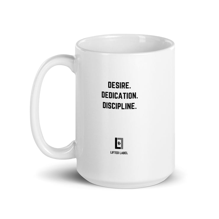 Desire.Dedication.Discipline. - Motivational Coffee Mug