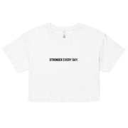 Lifted Label: Stronger Every Day - Inspire Series Women’s Crop Top